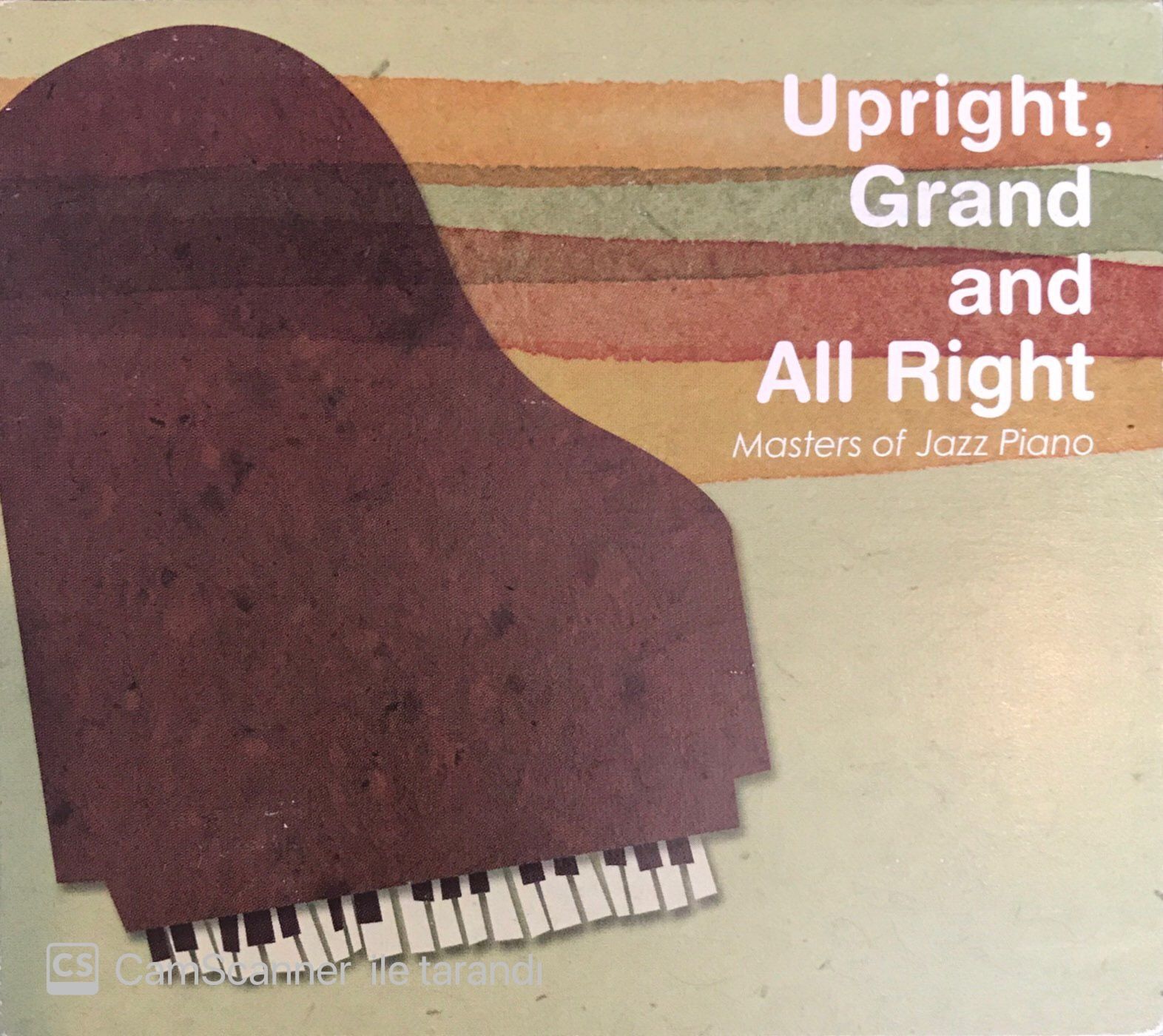 Upright , Grand and All Right  - Masters Of Jazz Piano CD