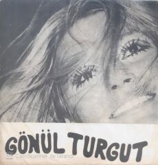 Gönül Turgut - Söndür Ateşi/O Yaz Gecesi - 45'lik