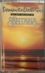 Santana Summer Dreams The Best Ballads Of Santana KASET