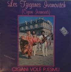 Les Tziganes Ivanovitch Cigani Vole Pjesmu LP