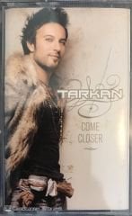 Tarkan - Come Closer KASET