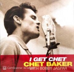 I Get Chet Chet Baker with Bobby Jasper LP