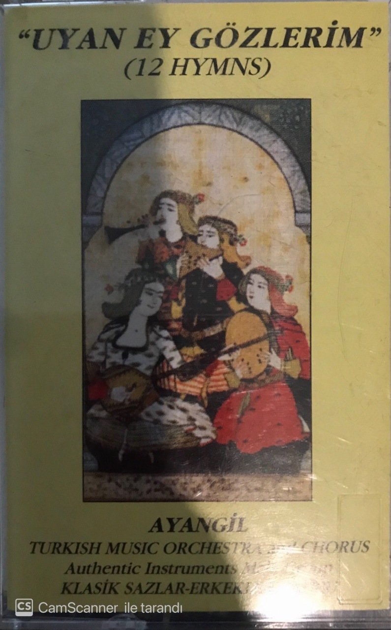 Uyan Ey Gözlerim 12 Hymns-Ayangil KASET