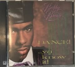 Bobby Brown - Dance... Ya Know It! CD