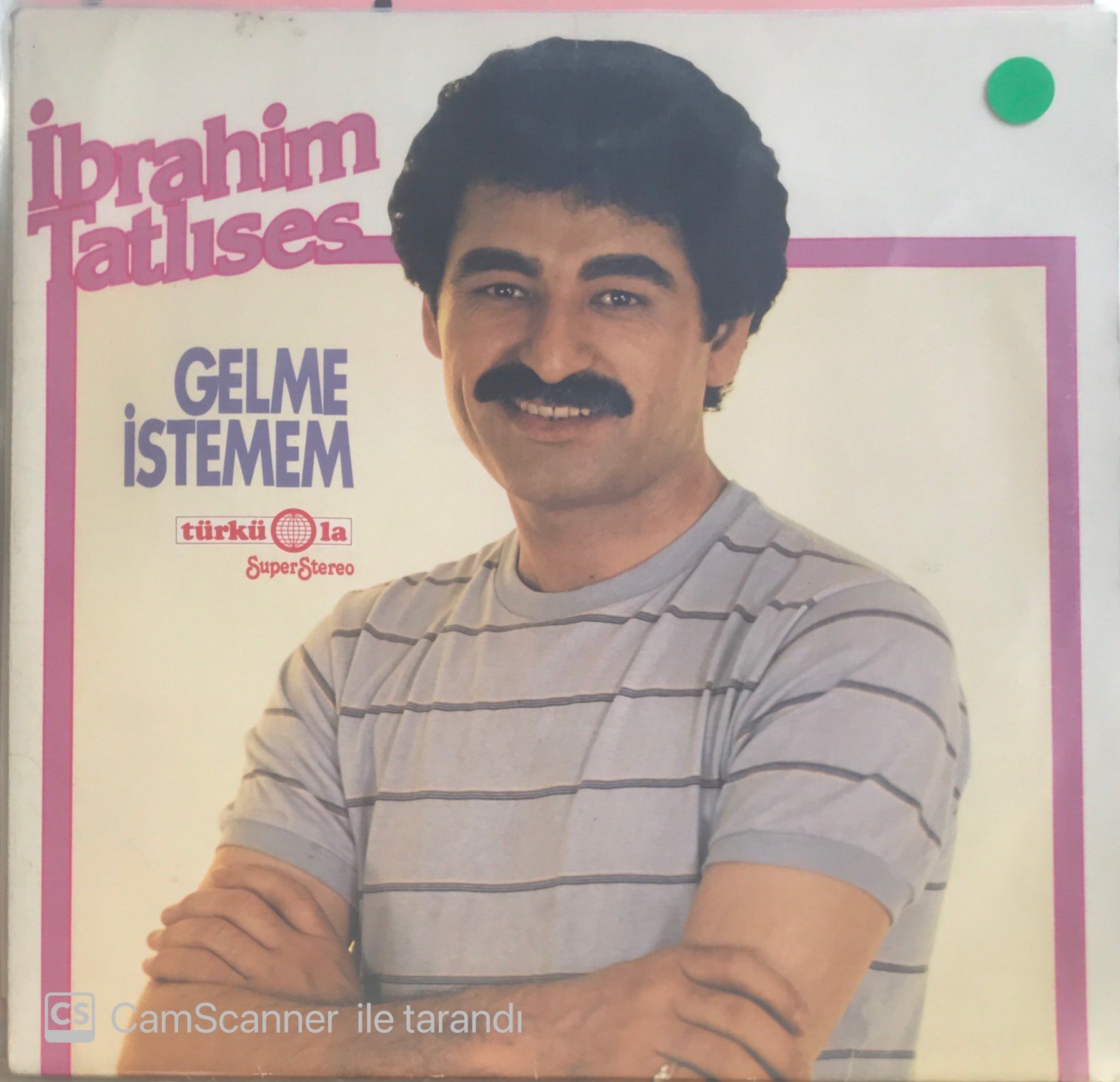İbrahim Tatlıses / Gelme İstemem LP