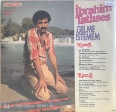 İbrahim Tatlıses / Gelme İstemem LP