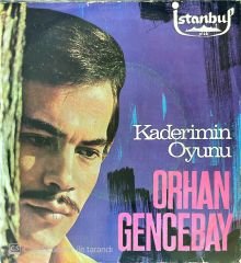 Orhan Gencebay Kaderimin Oyunu 45lik