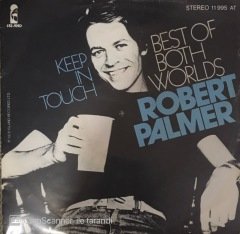 Robert Palmer Best Of Both Worlds 45lik