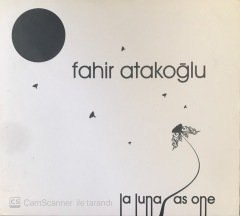 Fahir Atakoğlu La Luna As One CD
