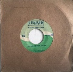 Keskinli Seyit Çevik Kayadan Bakan Oğlan 45lik