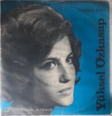 Yüksel Özkasap Menekşeler Gibi Boynum Büküldü 45lik