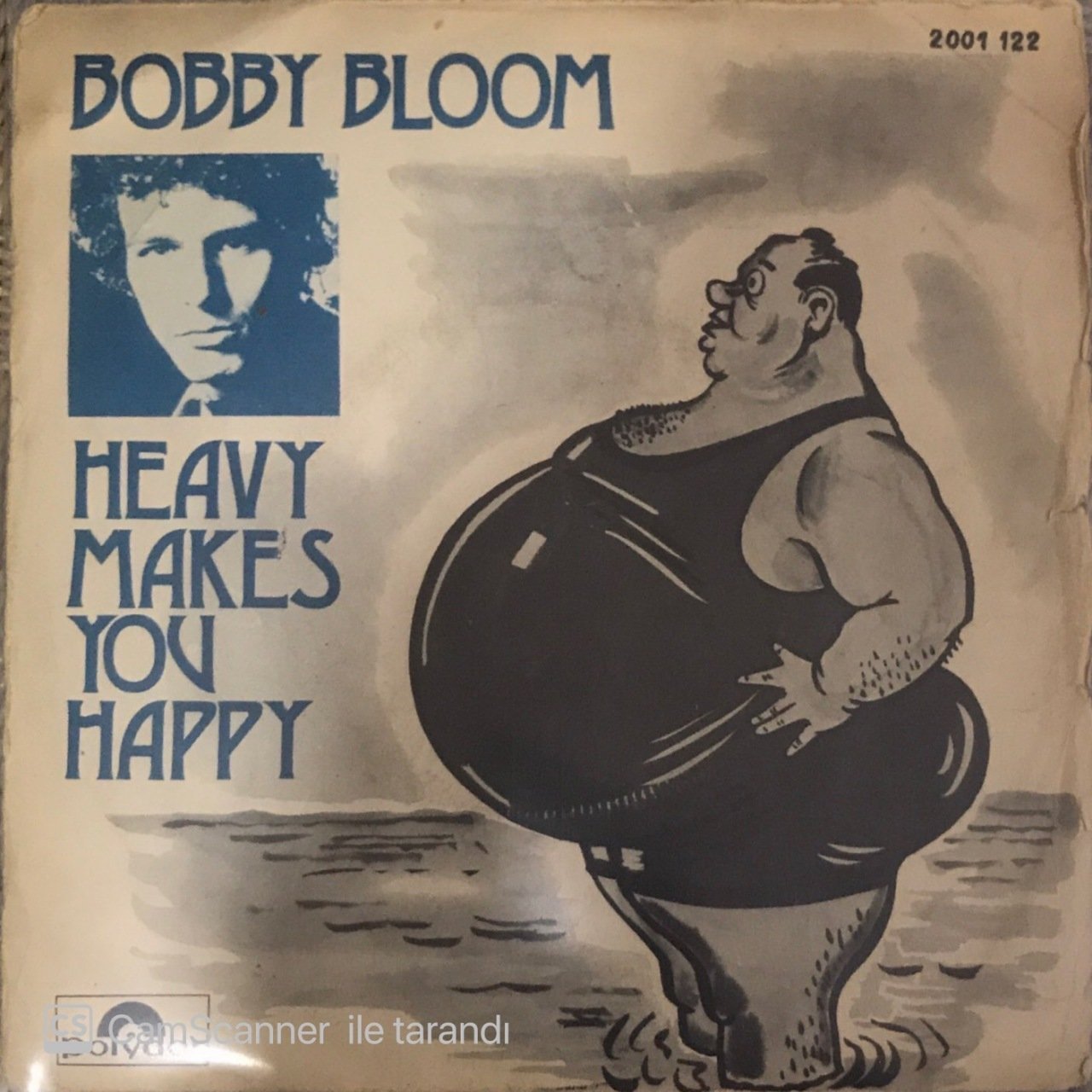 Bobby Bloom Heavy Makes You Happy 45lik