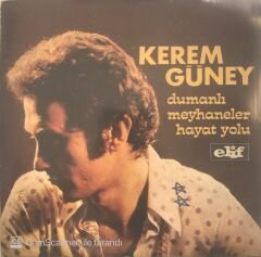 Kerem Güney Dumanlı Meyhaneler 45lik