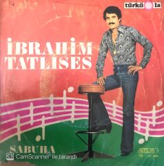 İbrahim Tatlıses - Sabuha 45lik (Türküola Baskı)