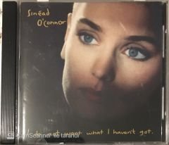 Sinead O'Connor I do not want what I haven't got CD