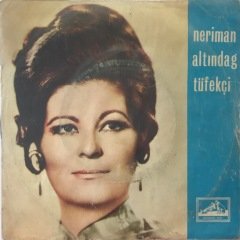 Neriman Altındağ Tüfekçi Arzu Gızım 45lik