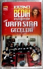 Kazancı Bedih eşliğinde Urfa Sıra Geceleri KASET