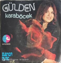 Gülden Karaböcek - Şu Sazıma Bir Düzen Ver/Gitme Durnam - 45'lik