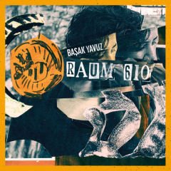 Başak Yavuz – RAUM 610 LP