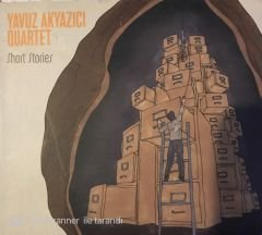 Yavuz Akyazıcı Quartet - Short Stories CD