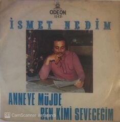 İsmet Nedim Ben Kimi Seveceğim 45lik