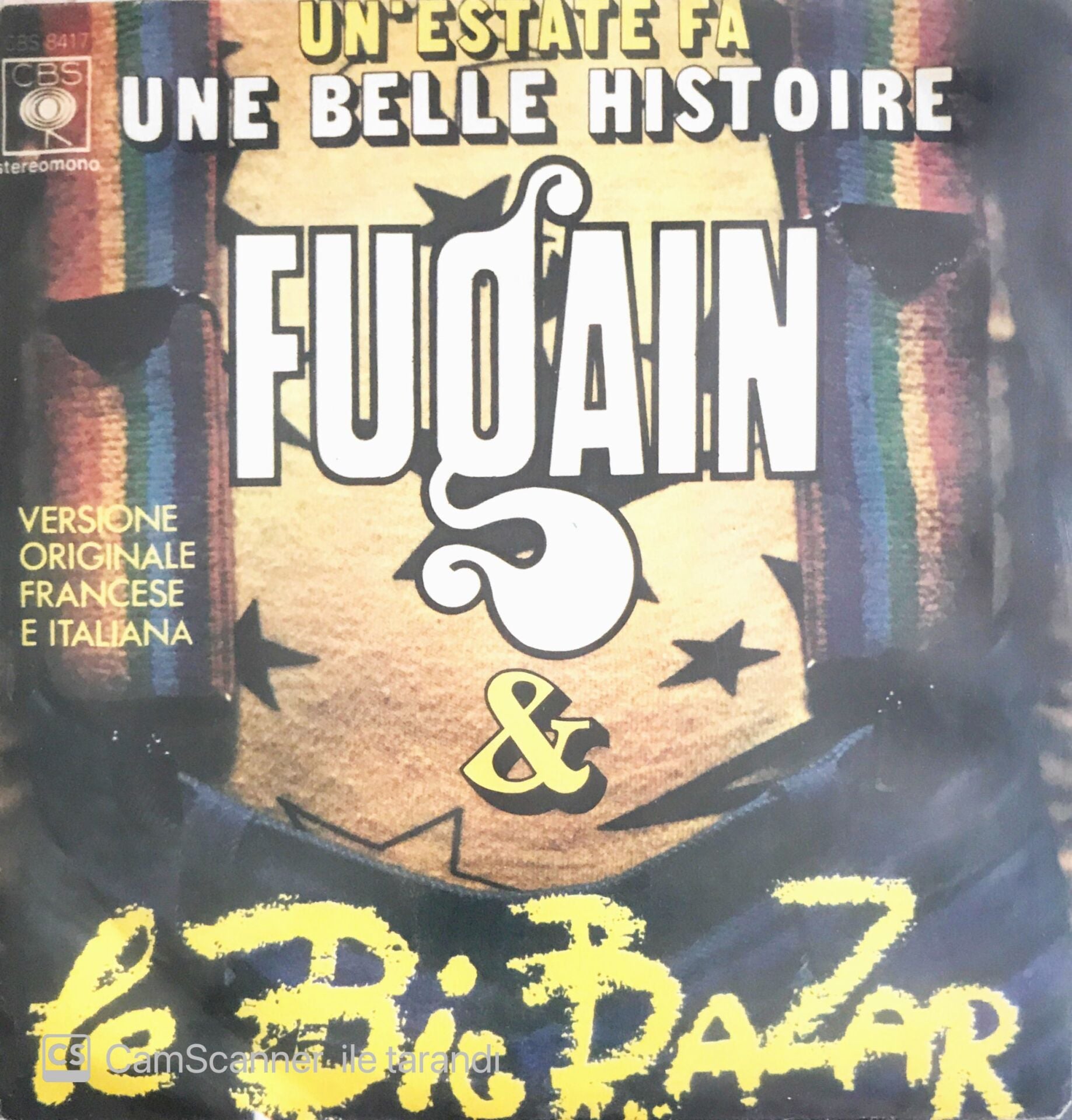 Une Belle Histoire Fugain & Le Big Bazar - 45'lik
