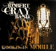 The Robert Cray Band - Cookin' In Mobile - CD