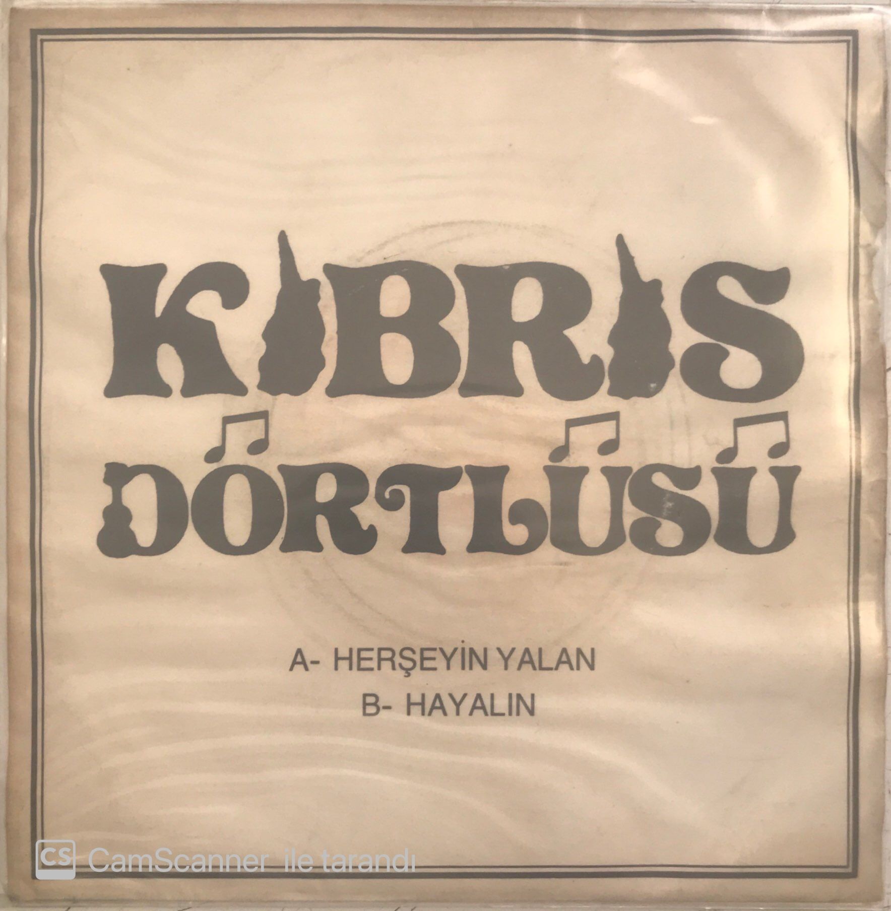 Kıbrıs Dörtlüsü Herşeyin Yalan 45lik