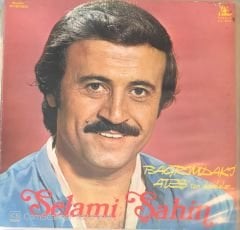 Selami Şahin - Bağrımdaki Ateş'ten Damlalar LP