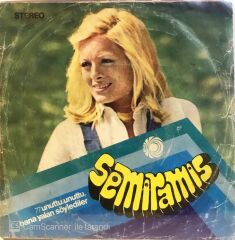 Semiramis Pekkan- Bana Yalan Söylediler/Unuttu Unuttu - 45'lik