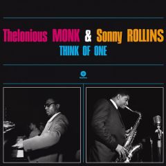 Thelonious Monk, Sonny Rollins - Think Of One LP