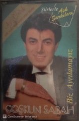 Coşkun Sabah Biz Ayrılamayız KASET