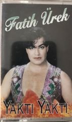 Fatih Ürek Yaktı Yaktı KASET