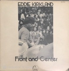 Eddie Kirkland Front And Center LP