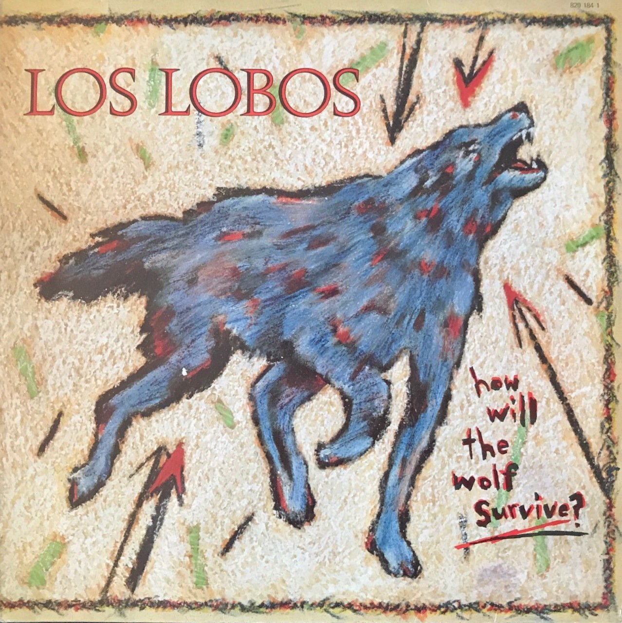 Los Lobos How Will The Wolf Survivor? LP