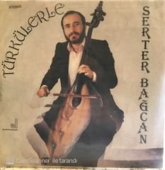 Serter Bağcan - Türkülerle