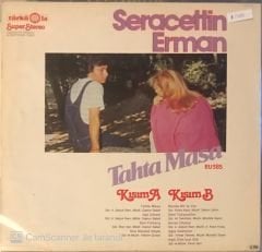 Seracettin Erman  - Tahta Masa LP