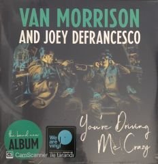 Van Morrison And Joey Defrancesco You're Driving Me Crazy LP