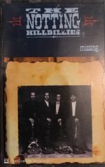 The Notting Hillbillies - Missing..Presumed Having A Good Time KASET