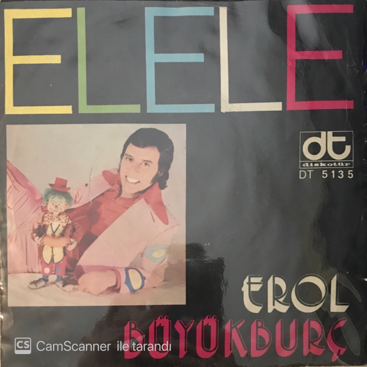 Erol Büyükburç Dudaklarımda Şarkısın 45lik
