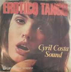 Erotico Tango Cyril Costa Sound 45lik
