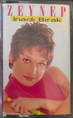 Zeynep İnadı Bırak KASET