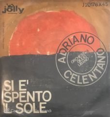 Adriano Celentano Si E' Spento Il Sole 45lik