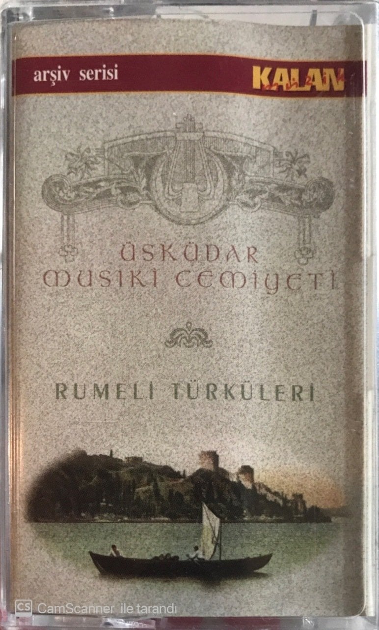 Üsküdar Musiki Cemiyeti Rumeli Türküleri KASET