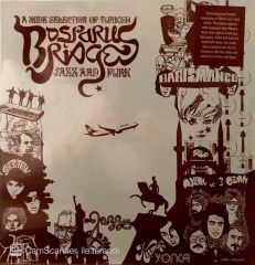 Bosporus Bridges / A Wide Selection Of Turkish Jazz And Funk 1968-1978 LP