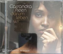 Cassandra Steen - Darum Leben Wir CD