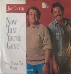 Joe Cocker - Now That You're Gone 45lik