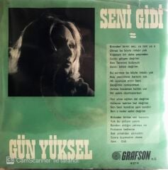 Gün Yüksel - Seni Gidi 45lik