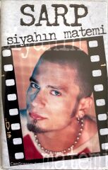Sarp / Siyahın Matemi Kaset