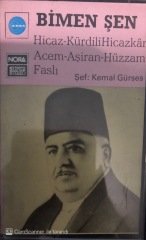 Bimen Şen Hicaz-KürdiliHicazkar KASET
